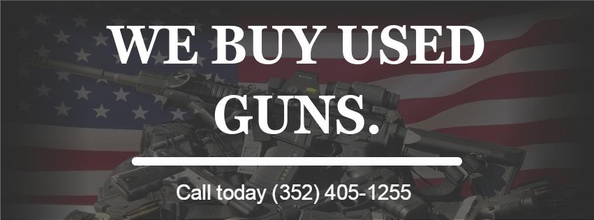 We buy Used Guns.